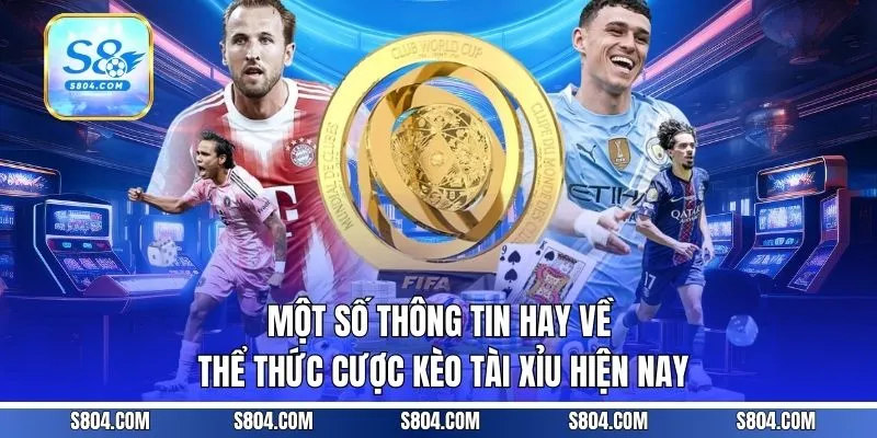 Một số thông tin hay về thể thức cược kèo tài xỉu hiện nay